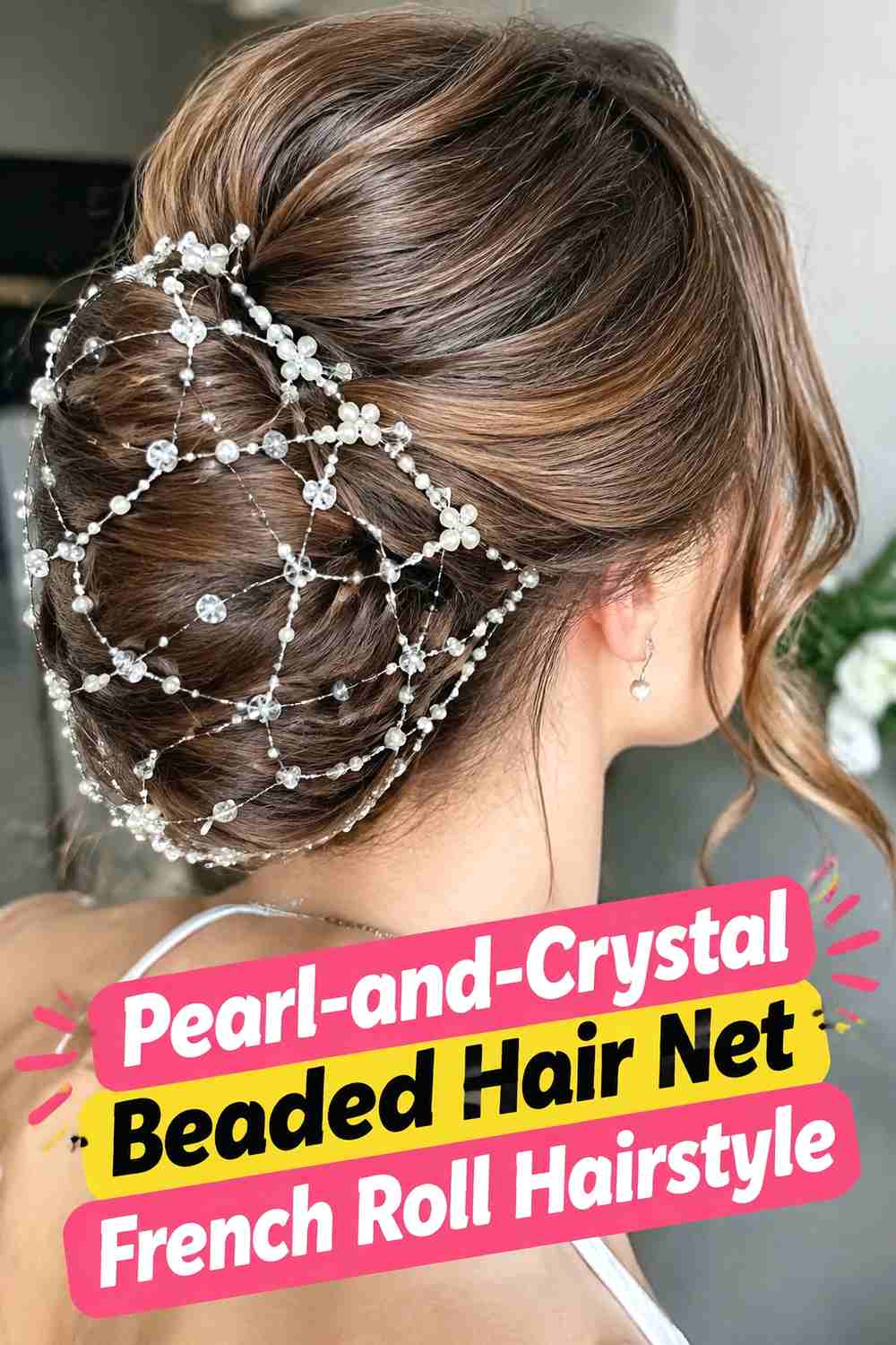 13. Pearl And Crystal Beaded Hair Net French Roll Hairstyle