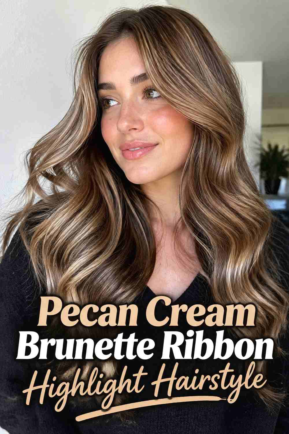6. Pecan Cream Brunette Ribbon Highlight Hairstyle