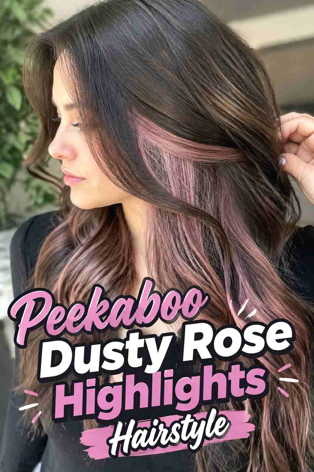13. Peekaboo Dusty Rose Highlights Hairstyle