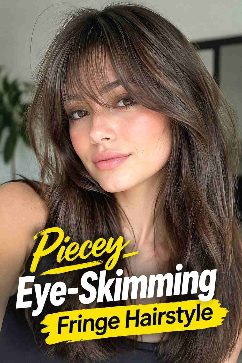 6. Piecey Eye Skimming Fringe Hairstyle