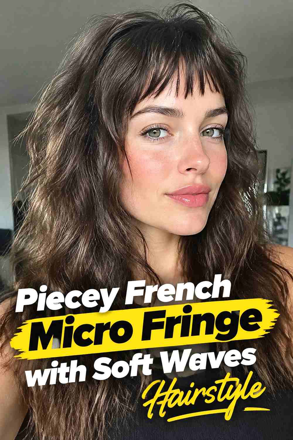 3. Piecey French Micro Fringe With Soft Waves Hairstyle