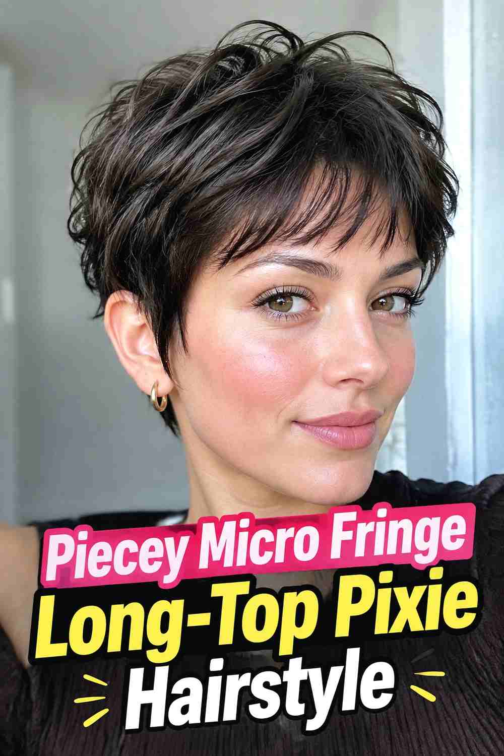 16. Piecey Micro Fringe Long Top Pixie Hairstyle