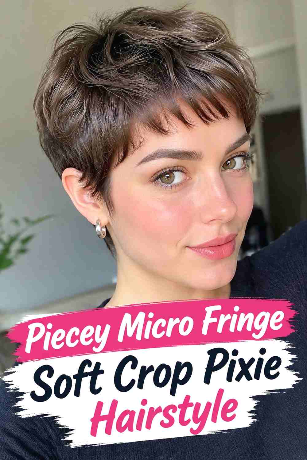 5. Piecey Micro Fringe Soft Crop Pixie Hairstyle