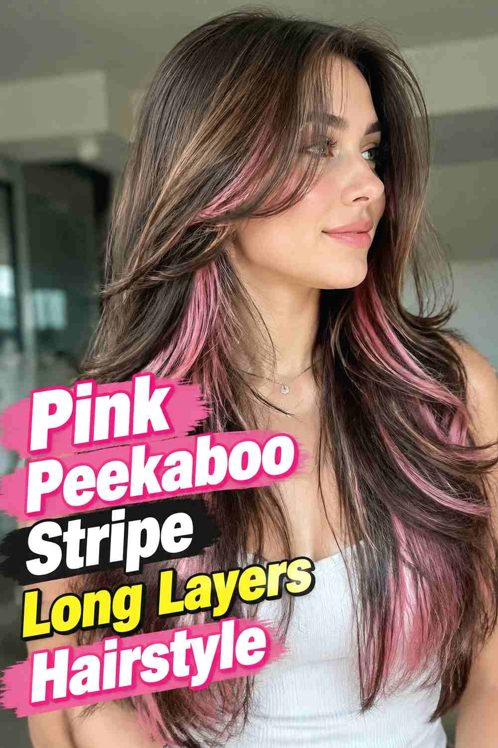 10. Pink Peekaboo Stripe Long Layers Hairstyle