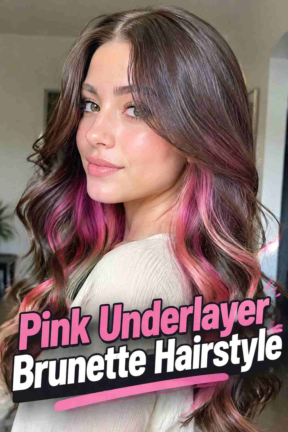 4. Pink Underlayer Brunette Hairstyle