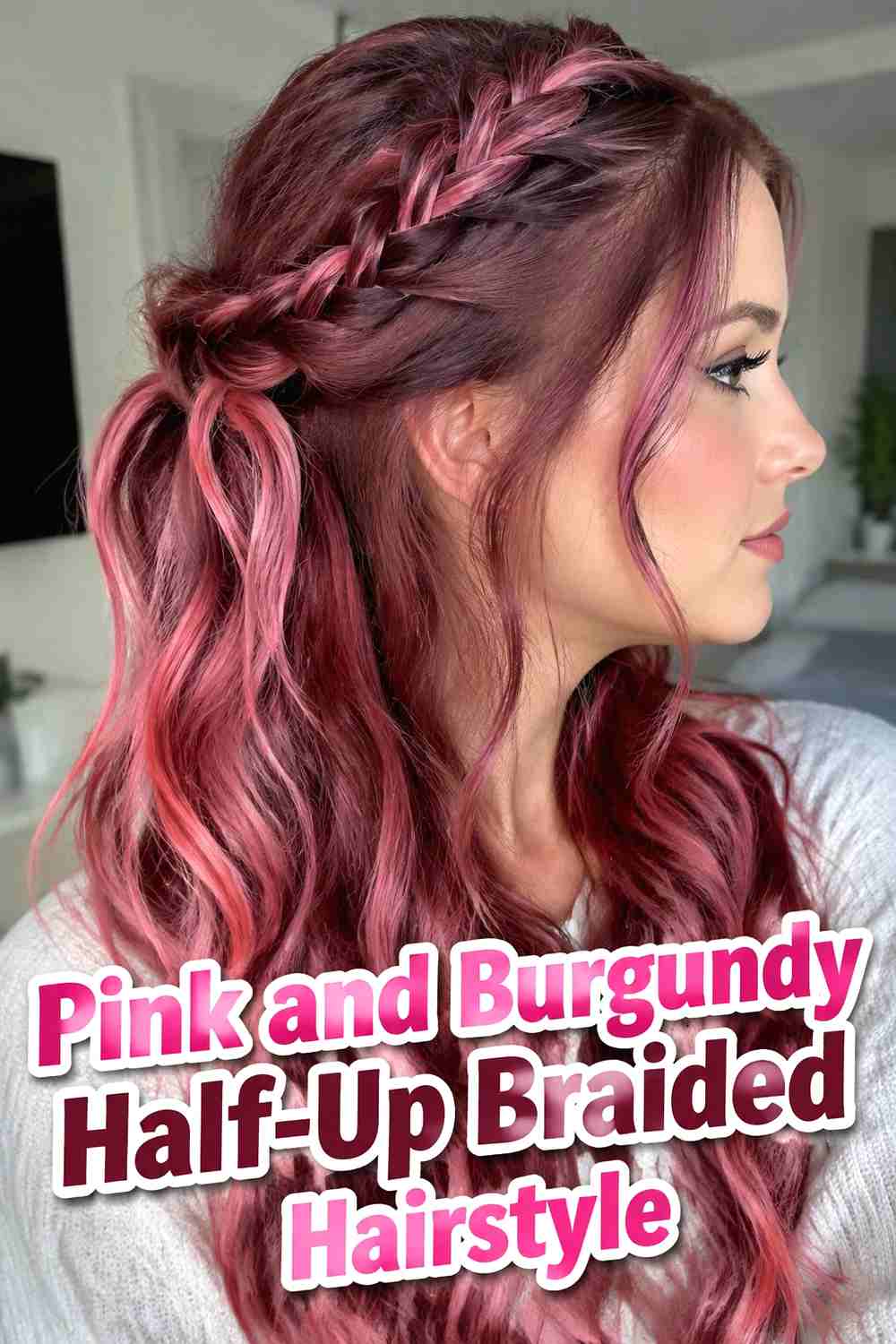 10. Pink And Burgundy Half Up Braided Hairstyle