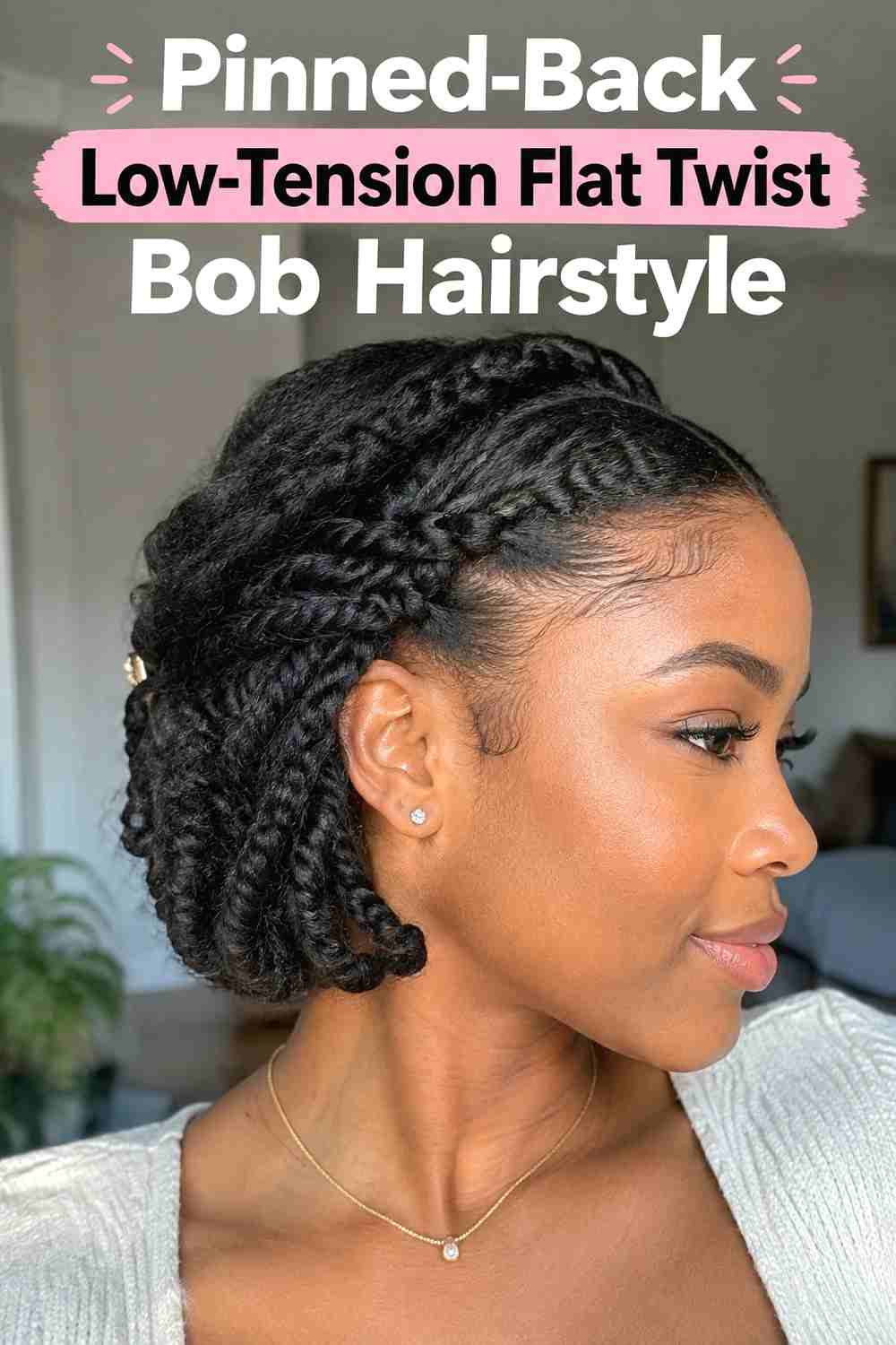 8. Pinned Back Low Tension Flat Twist Bob Hairstyle