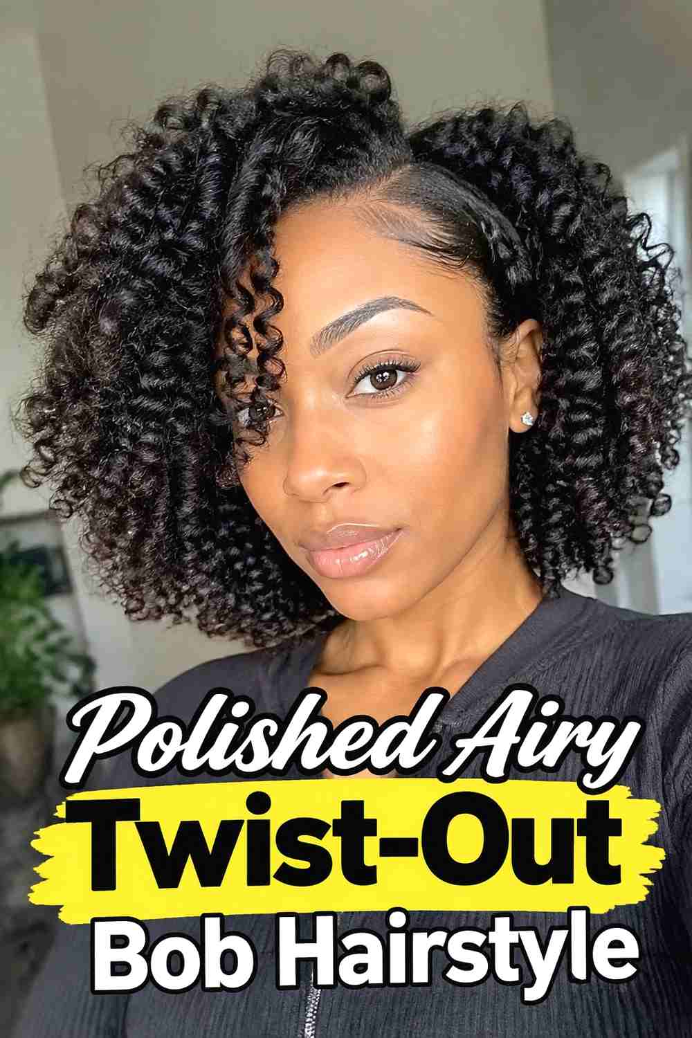 19. Polished Airy Twist Out Bob Hairstyle