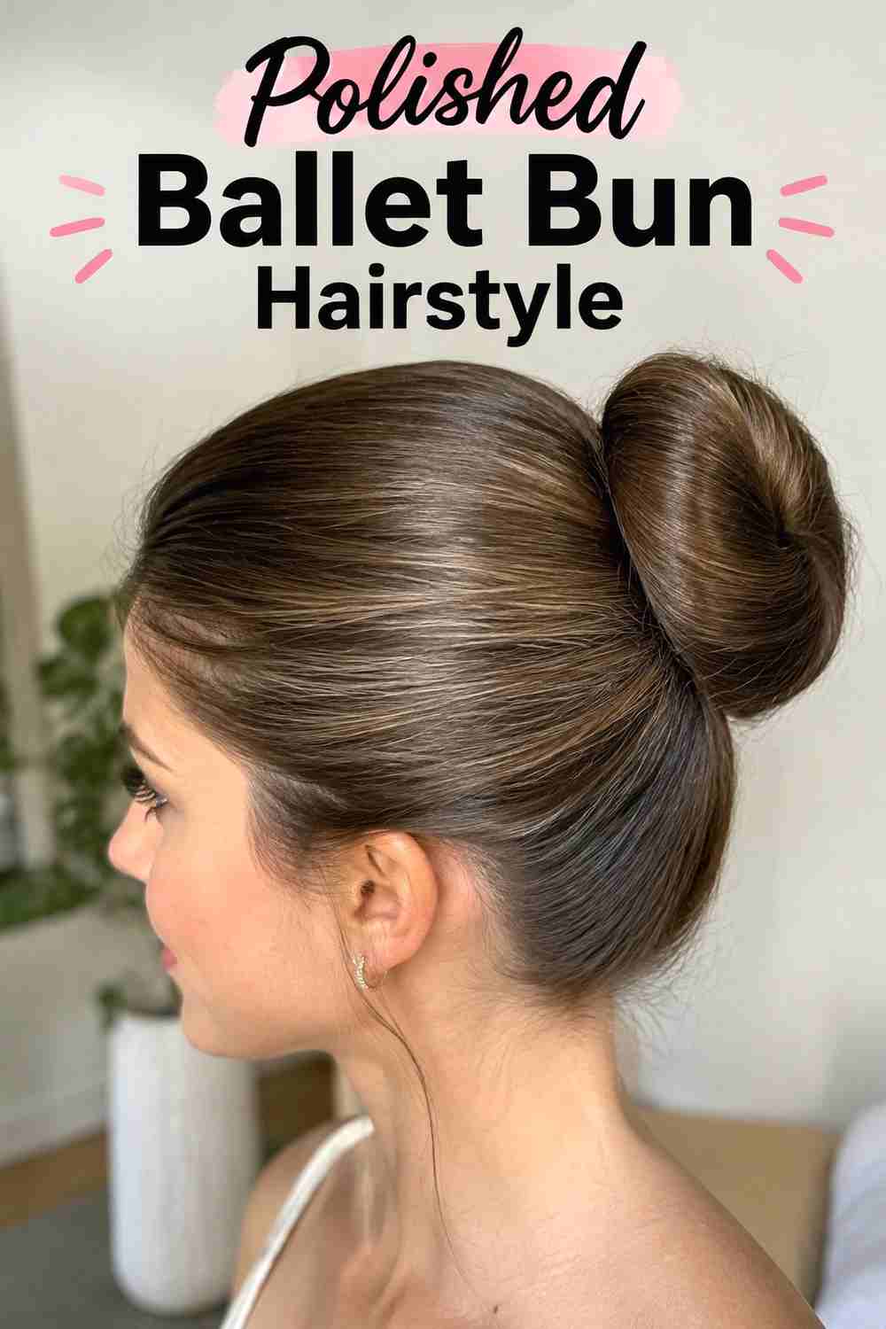 6. Polished Ballet Bun Hairstyle