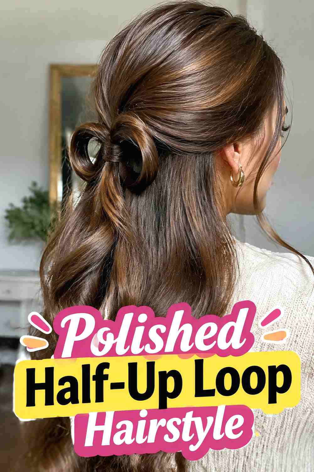 2. Polished Half Up Loop Hairstyle