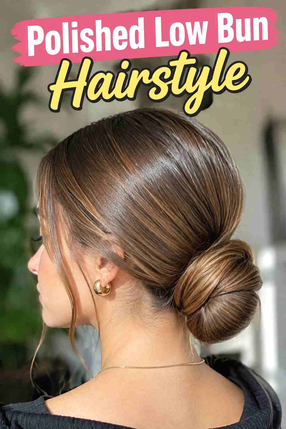 3. Polished Low Bun Hairstyle