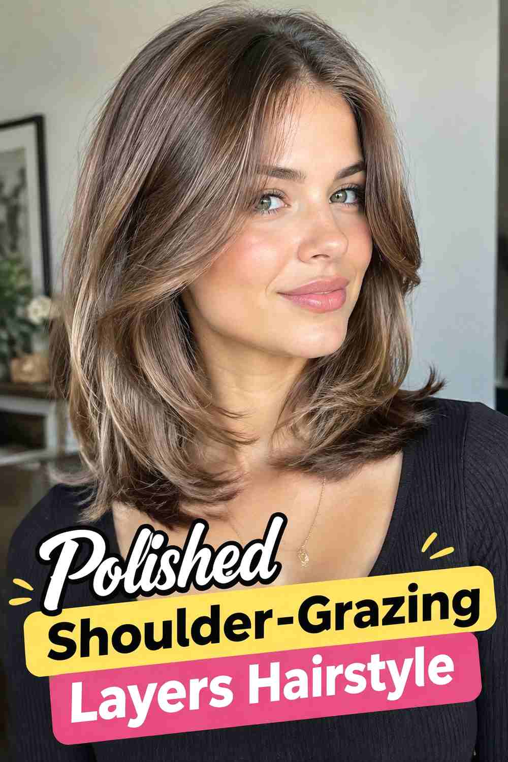 20. Polished Shoulder Grazing Layers Hairstyle
