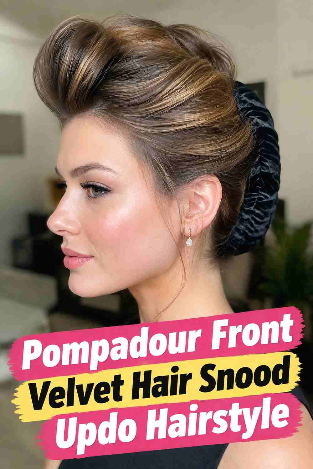 10. Pompadour Front Velvet Hair Snood Updo Hairstyle