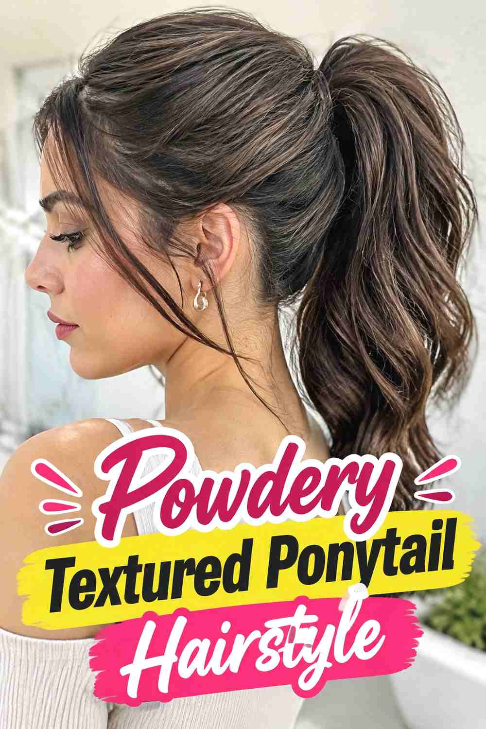 5. Powdery Textured Ponytail Hairstyle