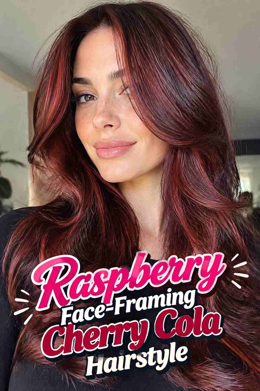 5. Raspberry Face Framing Cherry Cola Hairstyle