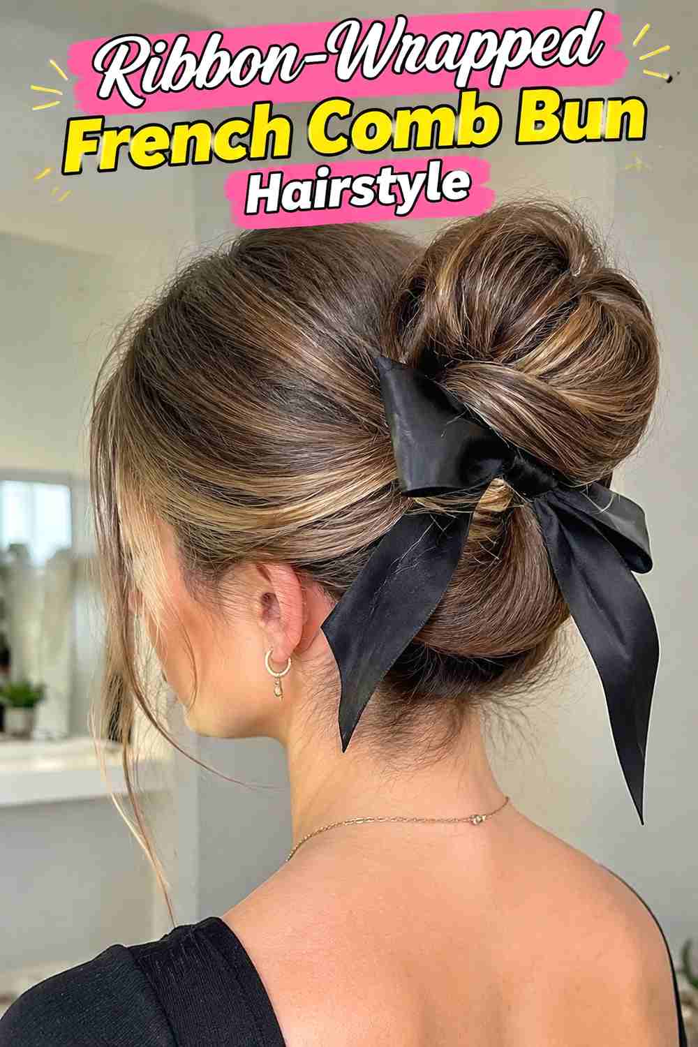 16. Ribbon Wrapped French Comb Bun Hairstyle