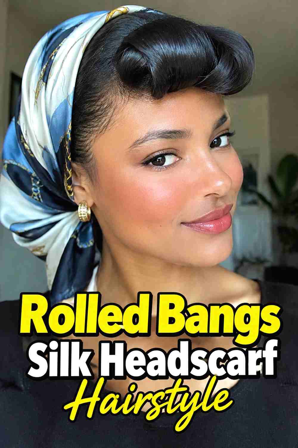 8. Rolled Bangs Silk Headscarf Hairstyle