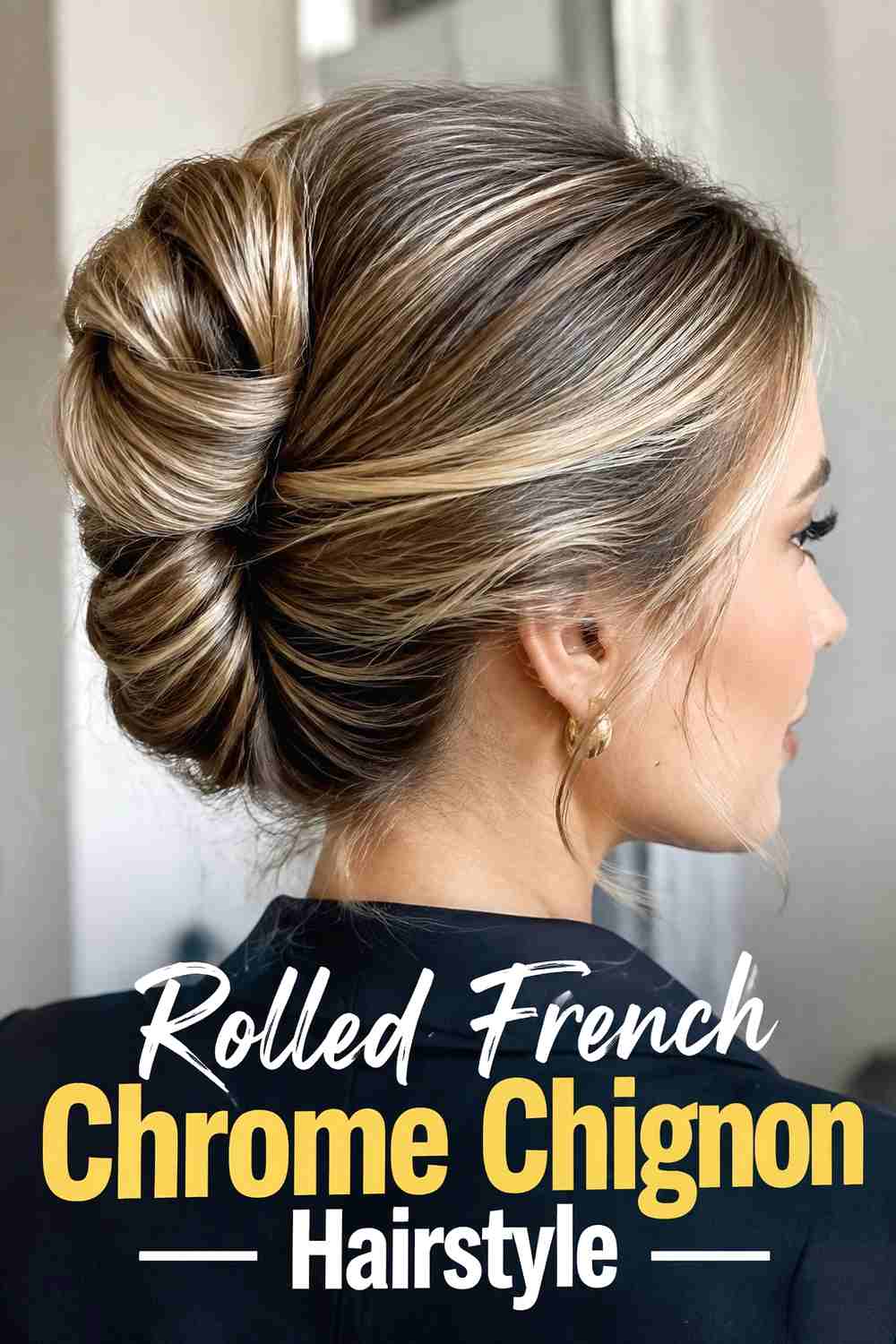 8. Rolled French Chrome Chignon Hairstyle