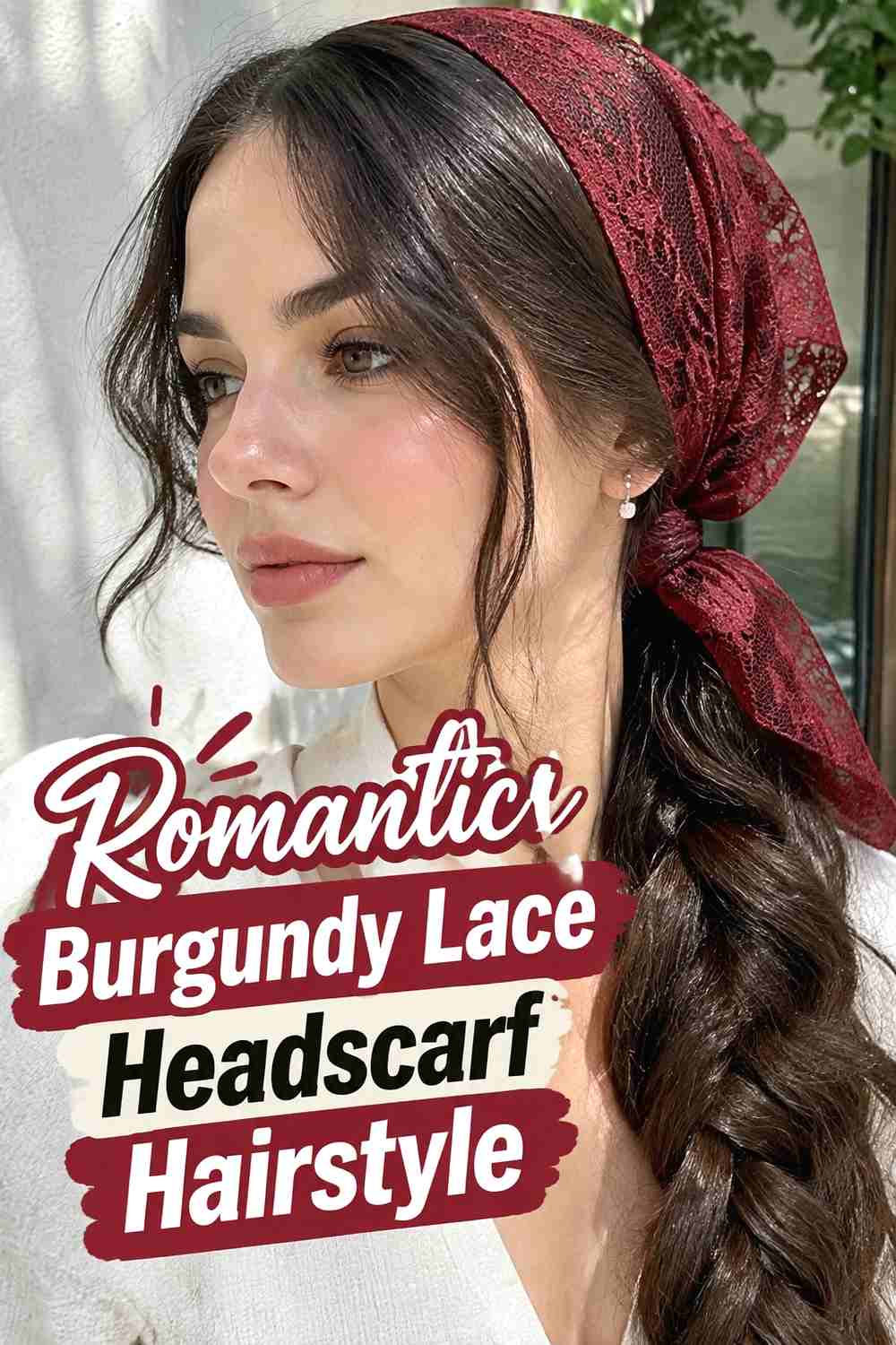 17. Romantic Burgundy Lace Headscarf Hairstyle