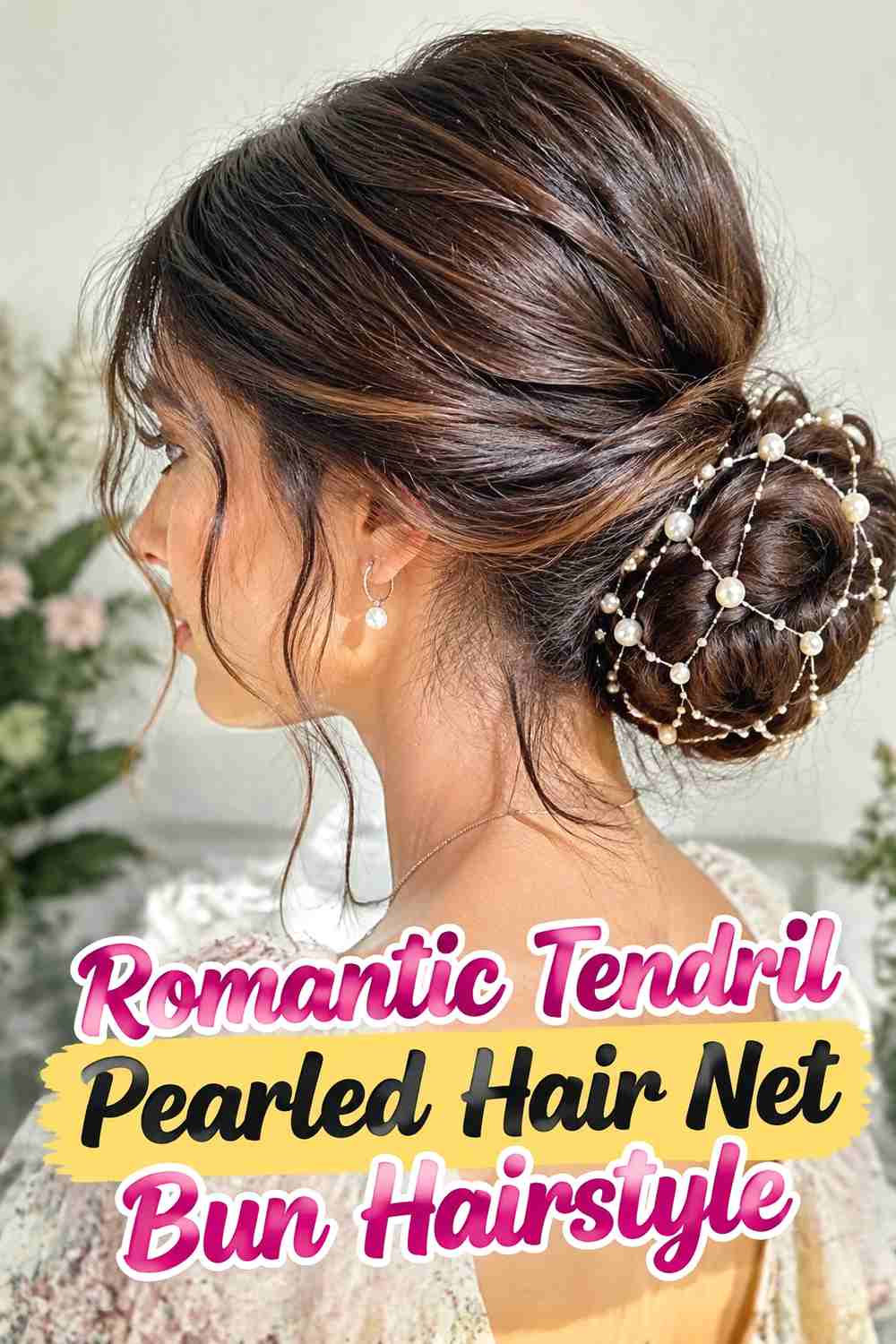 9. Romantic Tendril Pearled Hair Net Bun Hairstyle