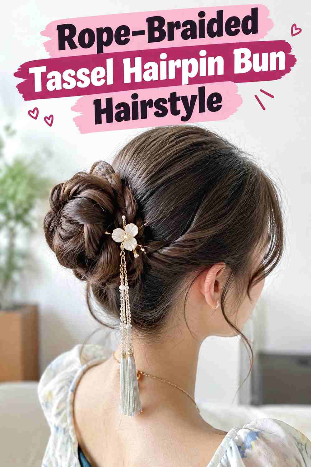 12. Rope Braided Tassel Hairpin Bun Hairstyle