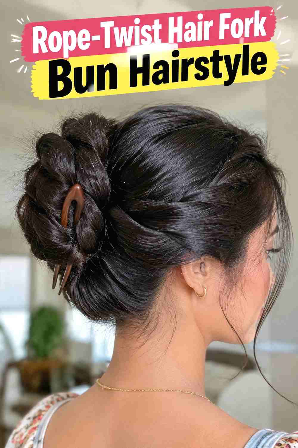 11. Rope Twist Hair Fork Bun Hairstyle