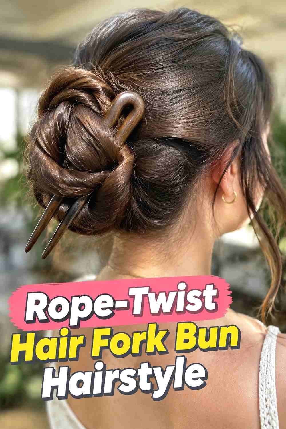 11. Rope Twist Hair Fork Bun Hairstyle