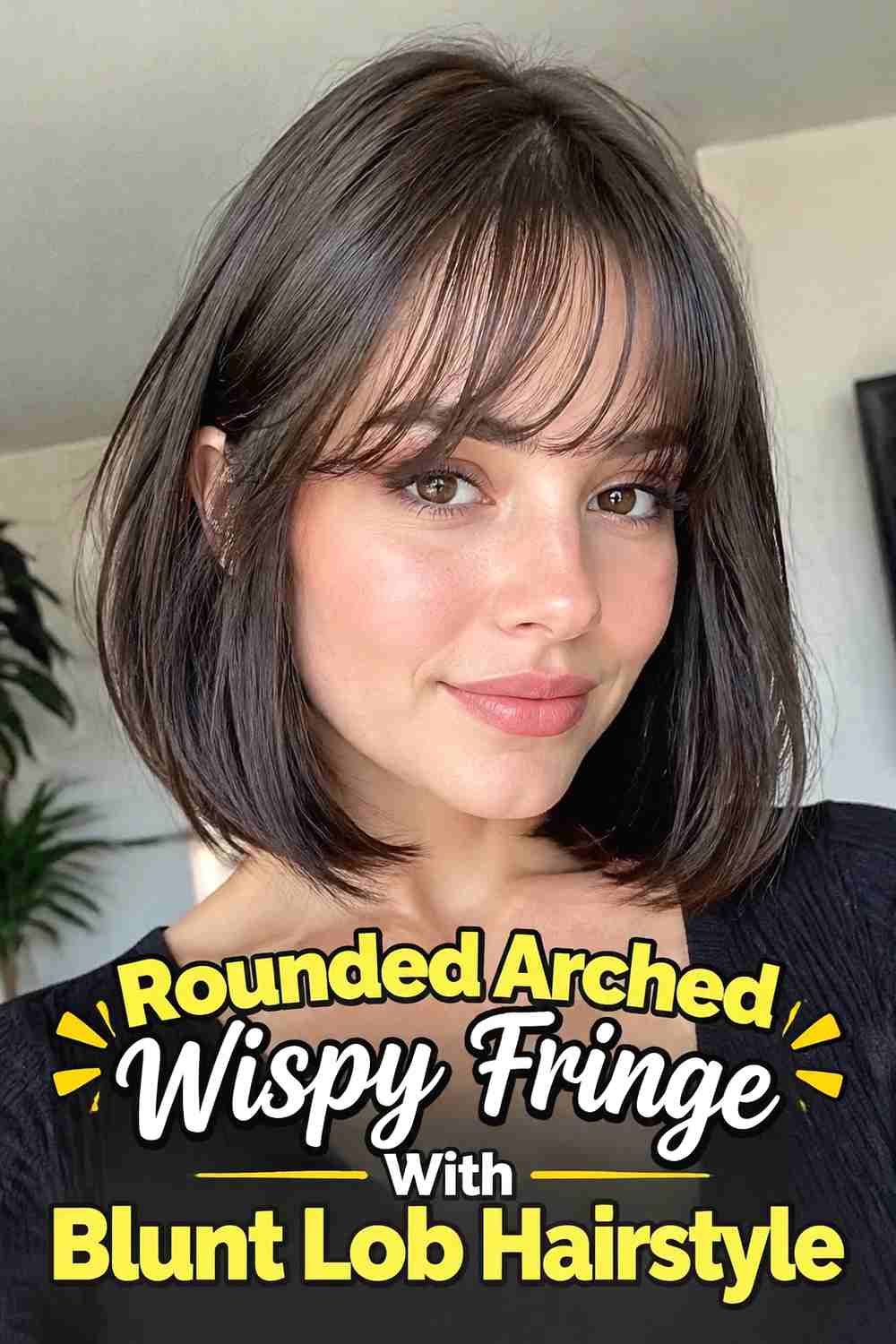 11. Rounded Arched Wispy Fringe With Blunt Lob Hairstyle