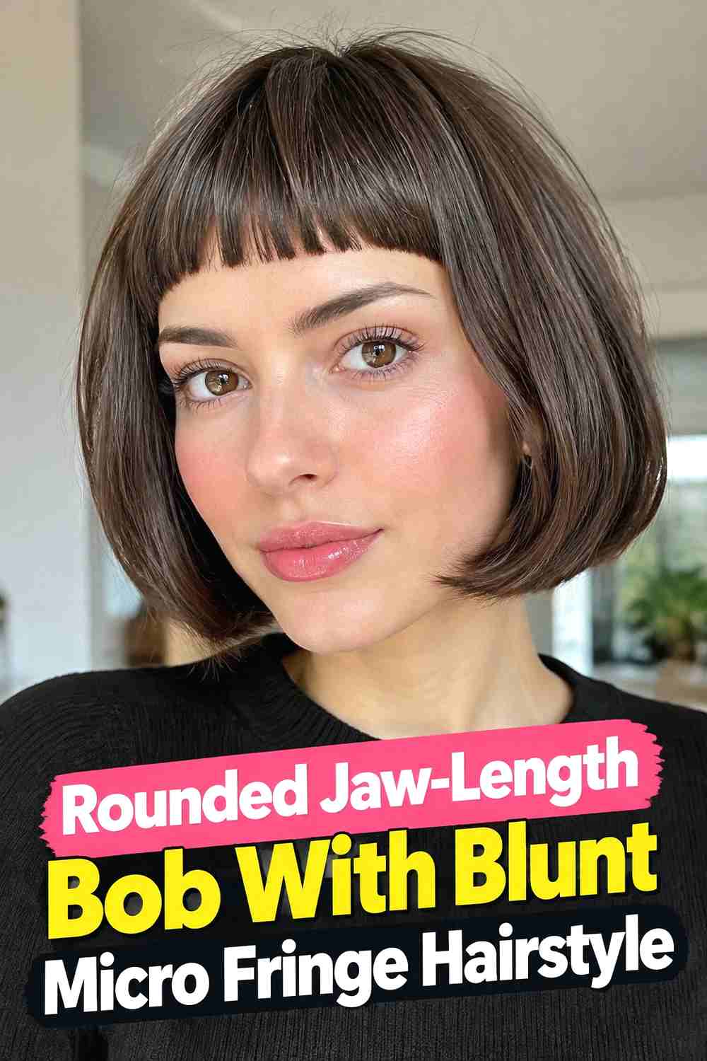 3. Rounded Jaw Length Bob With Blunt Micro Fringe Hairstyle