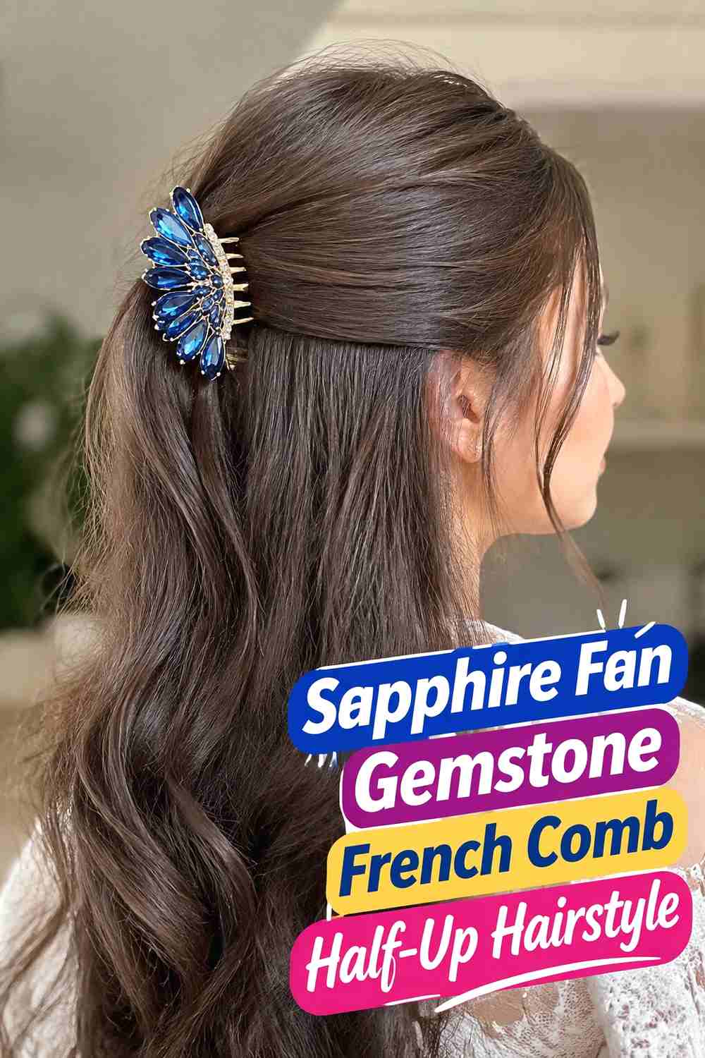 2. Sapphire Fan Gemstone French Comb Half Up Hairstyle