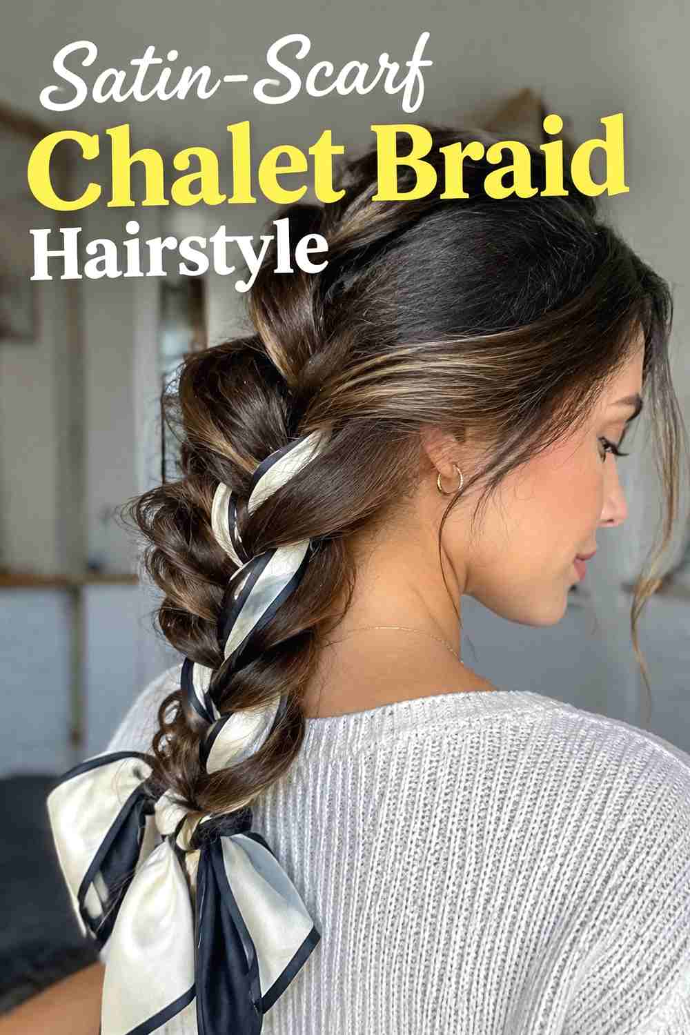 12. Satin Scarf Chalet Braid Hairstyle