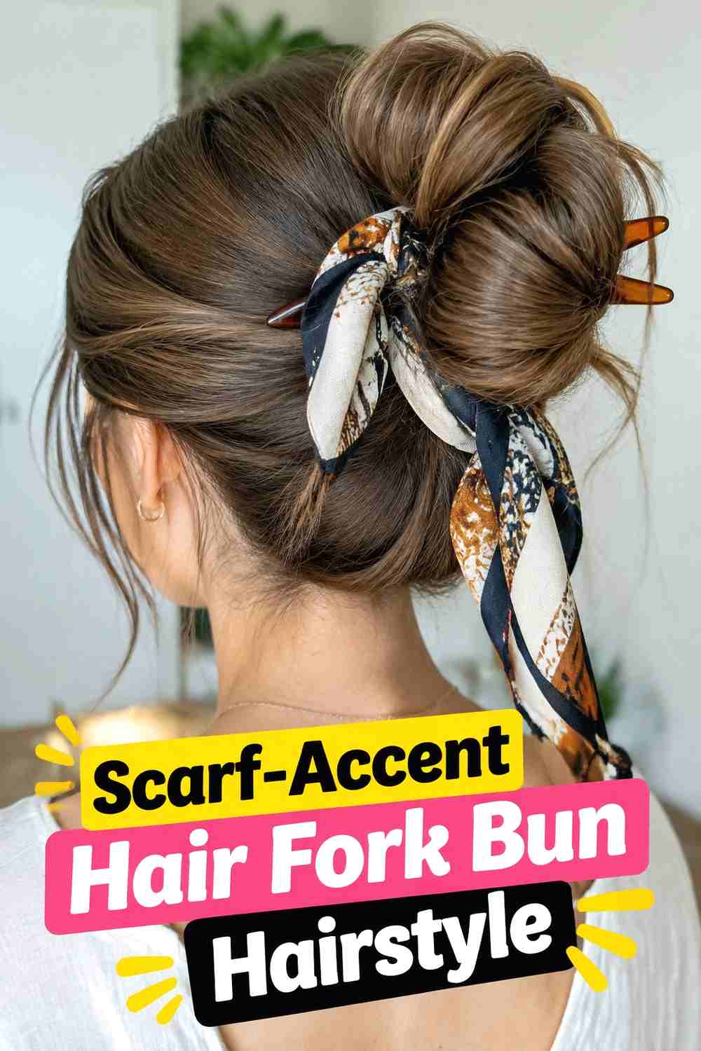 18. Scarf Accent Hair Fork Bun Hairstyle