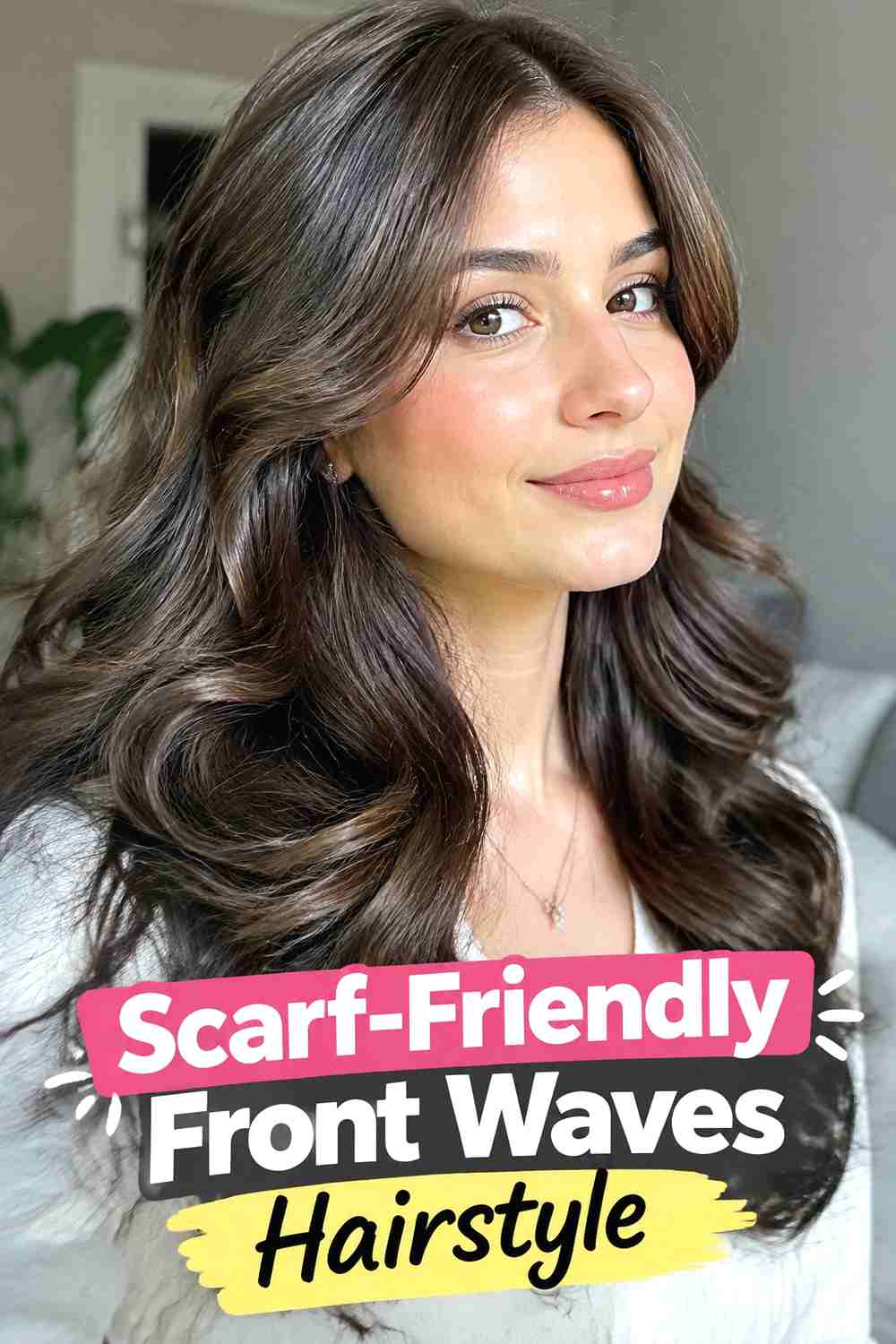 12. Scarf Friendly Front Waves Hairstyle