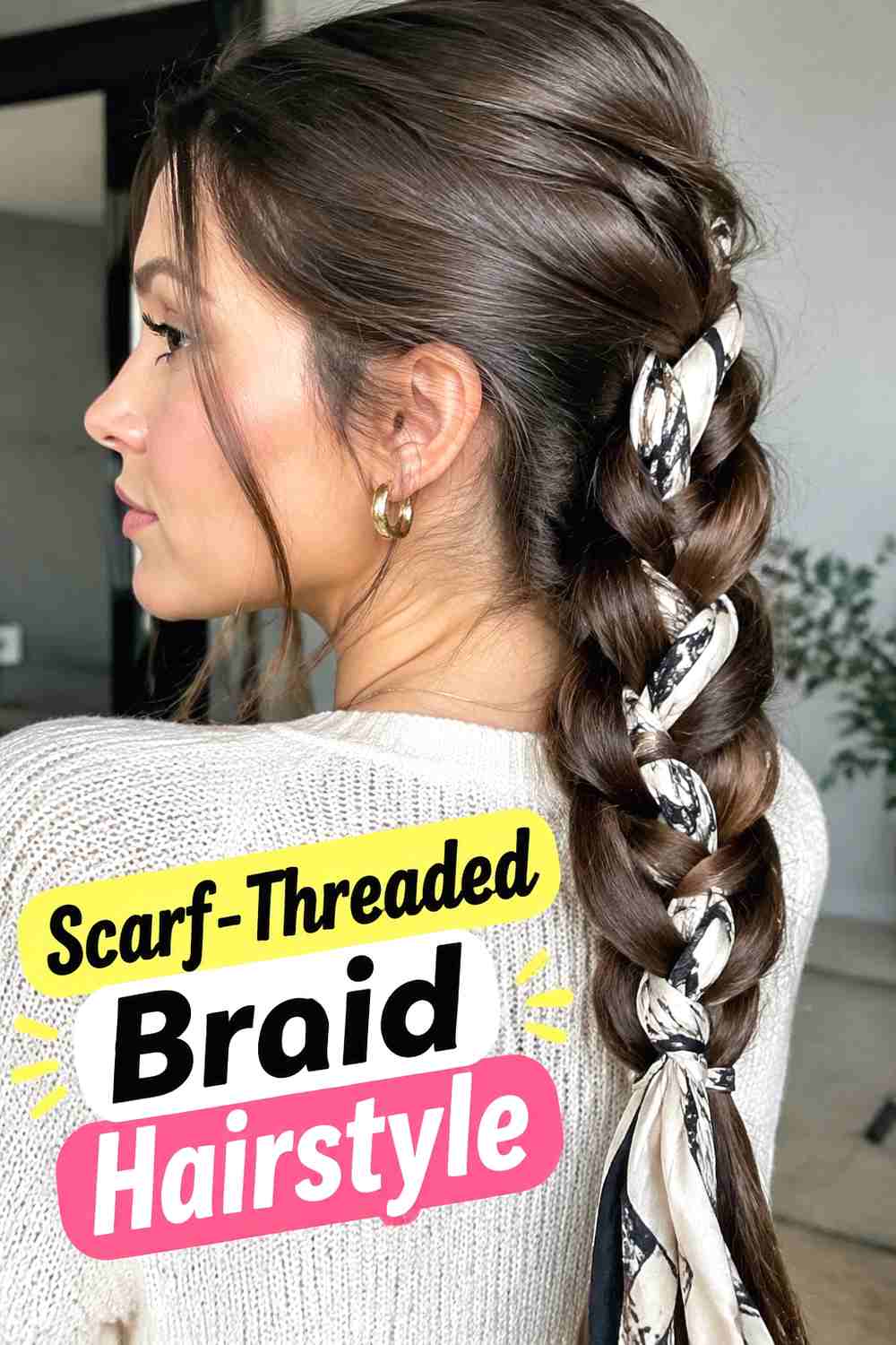 17. Scarf Threaded Braid Hairstyle