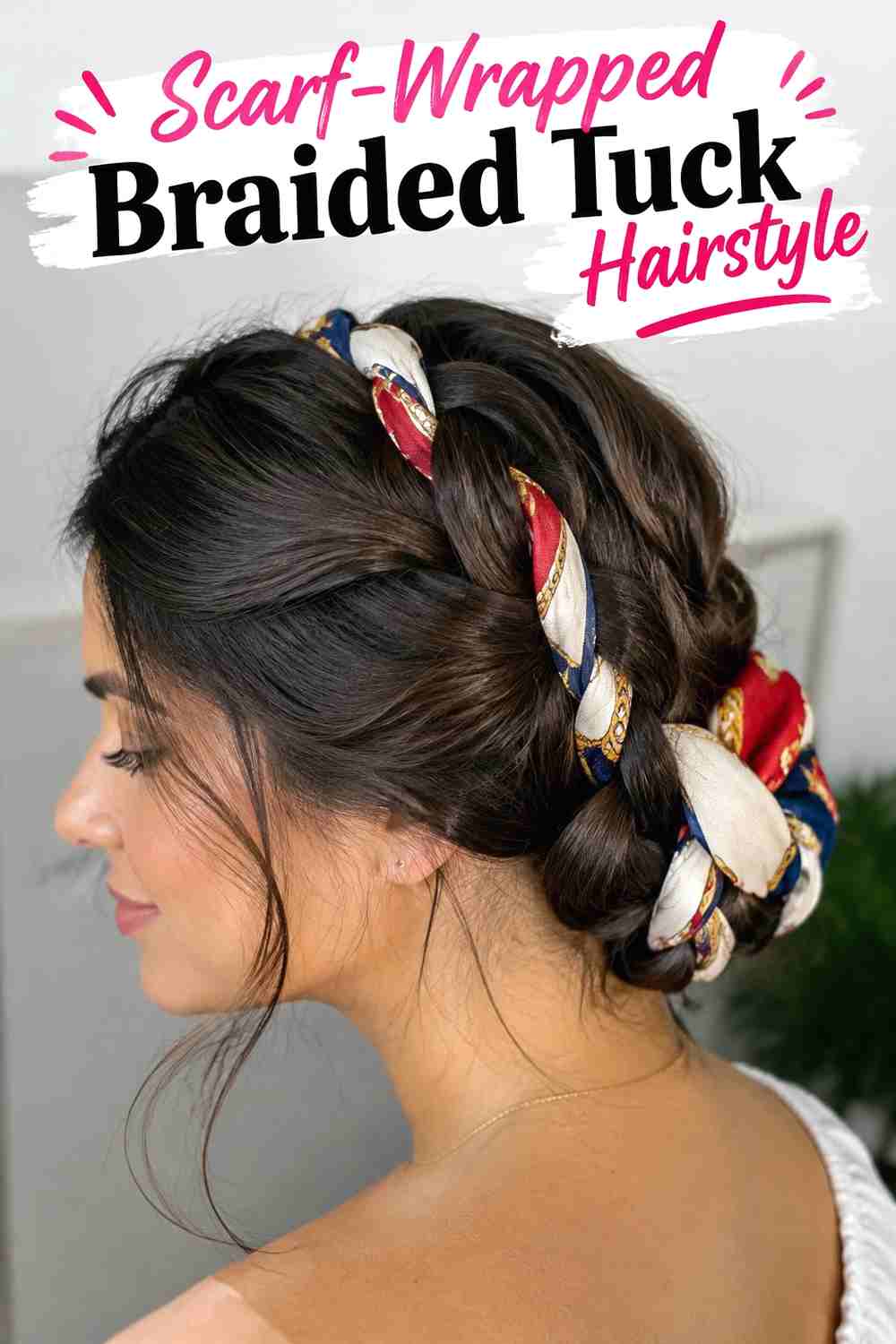 8. Scarf Wrapped Braided Tuck Hairstyle