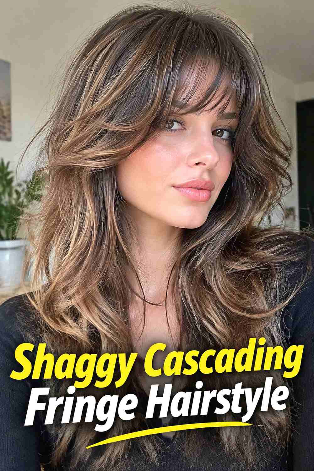 11. Shaggy Cascading Fringe Hairstyle