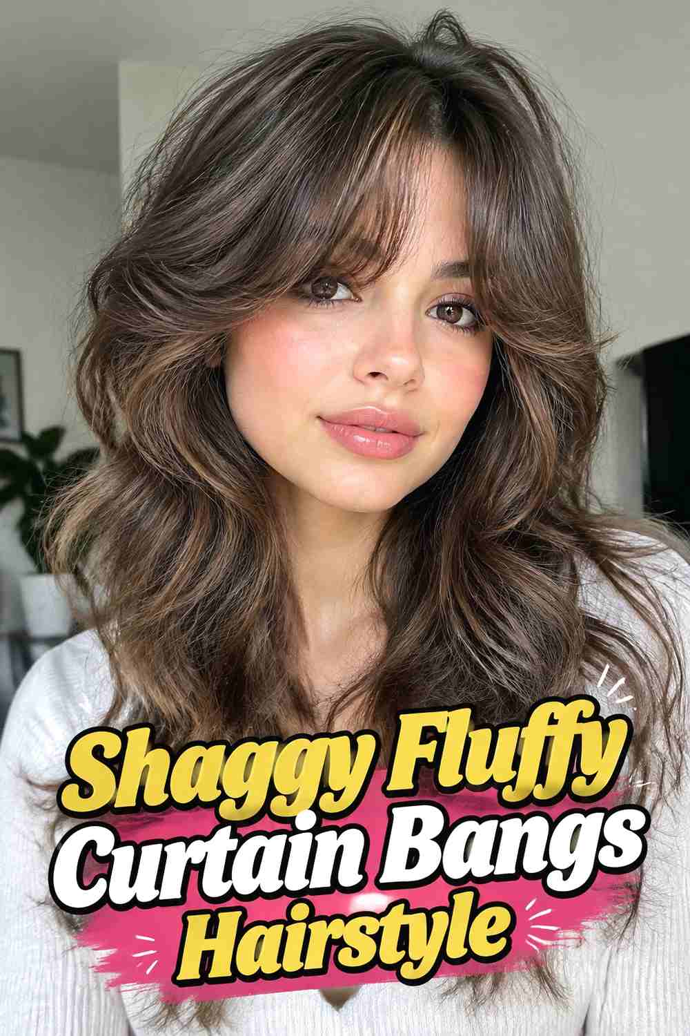 8. Shaggy Fluffy Curtain Bangs Hairstyle