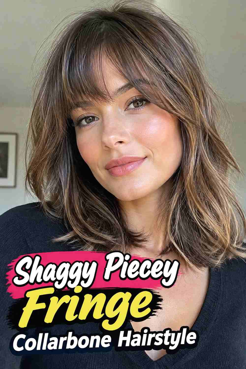 5. Shaggy Piecey Fringe Collarbone Hairstyle