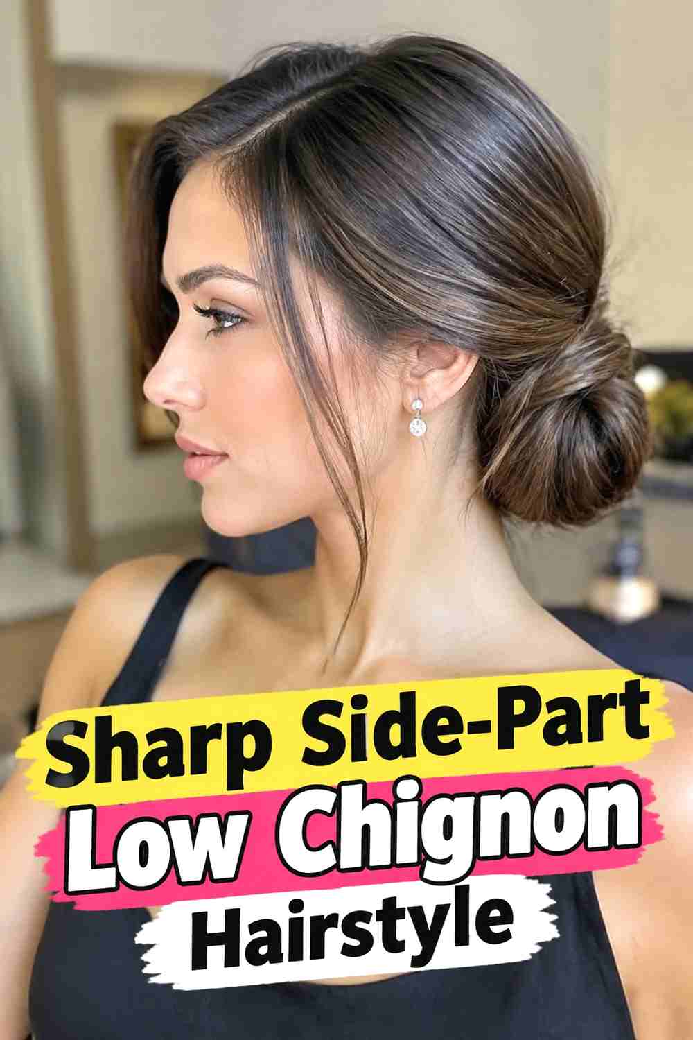 9. Sharp Side Part Low Chignon Hairstyle
