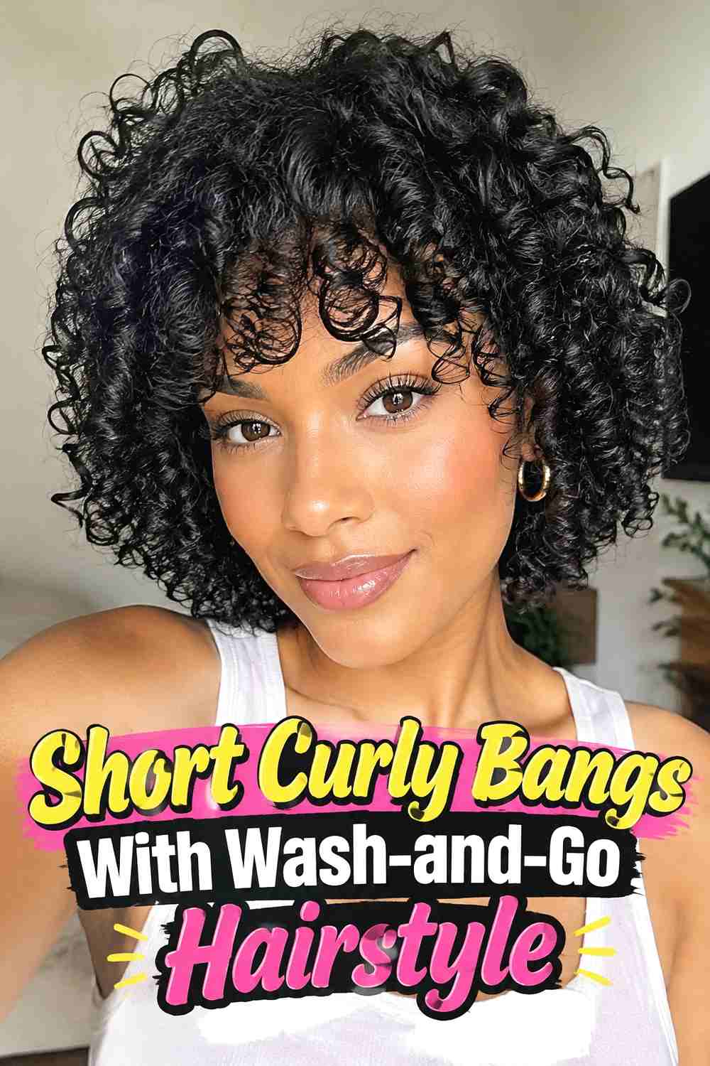 6. Short Curly Bangs With Wash And Go Hairstyle