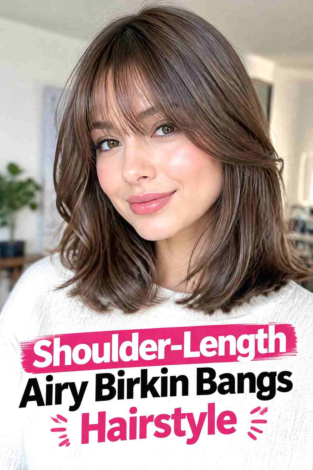 8. Shoulder Length Airy Birkin Bangs Hairstyle
