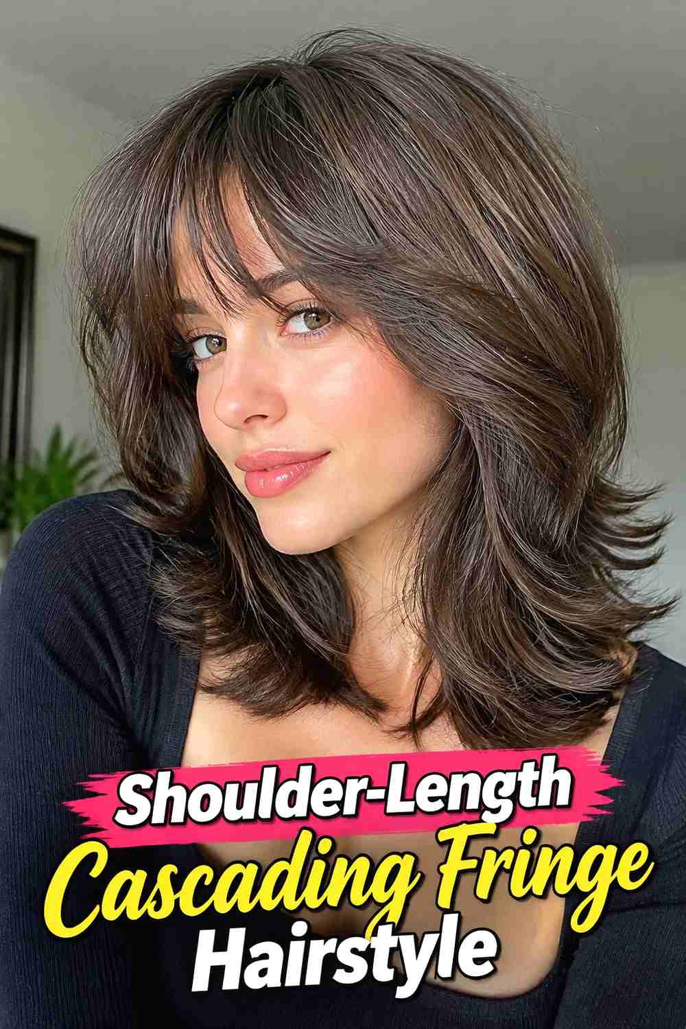 6. Shoulder Length Cascading Fringe Hairstyle