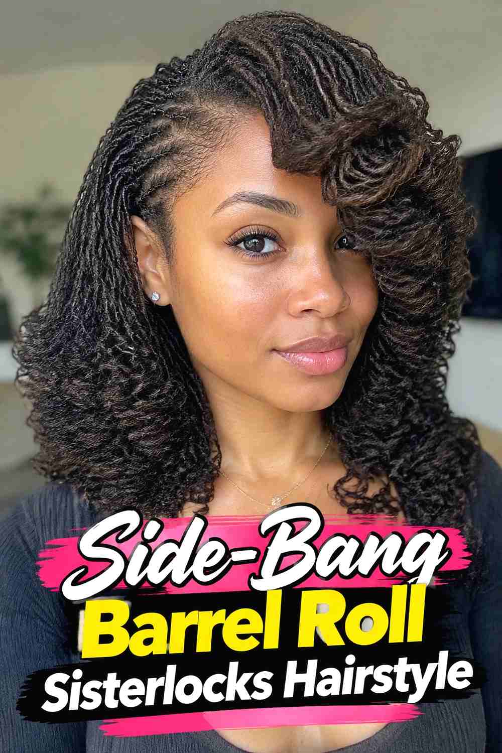 13. Side Bang Barrel Roll Sisterlocks Hairstyle