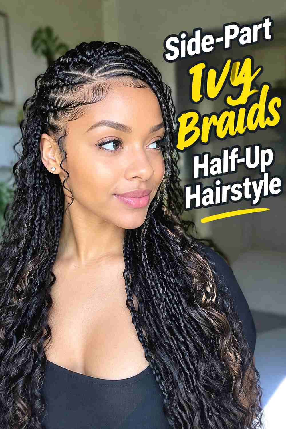 9. Side Part Ivy Braids Half Up Hairstyle