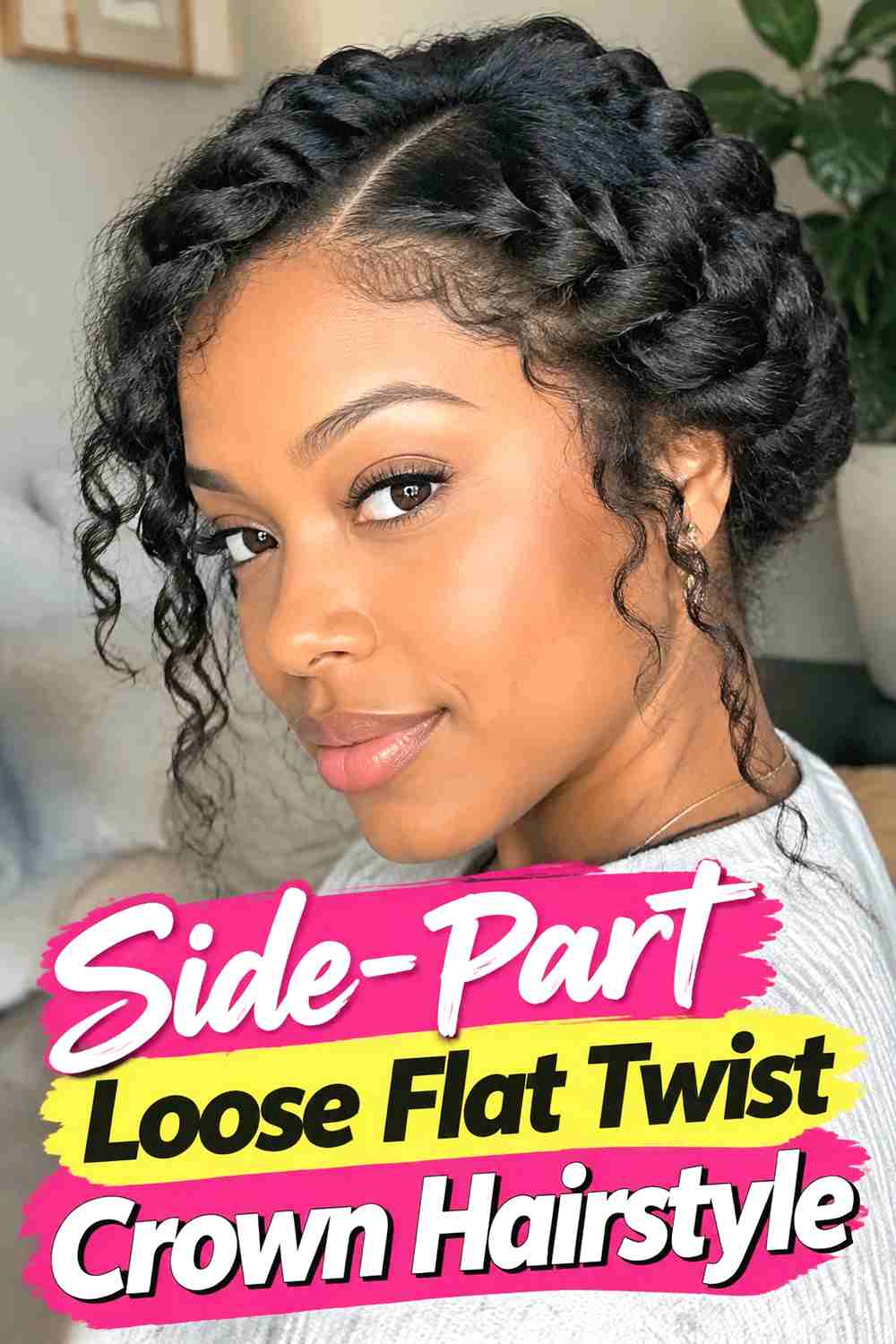 2. Side Part Loose Flat Twist Crown Hairstyle