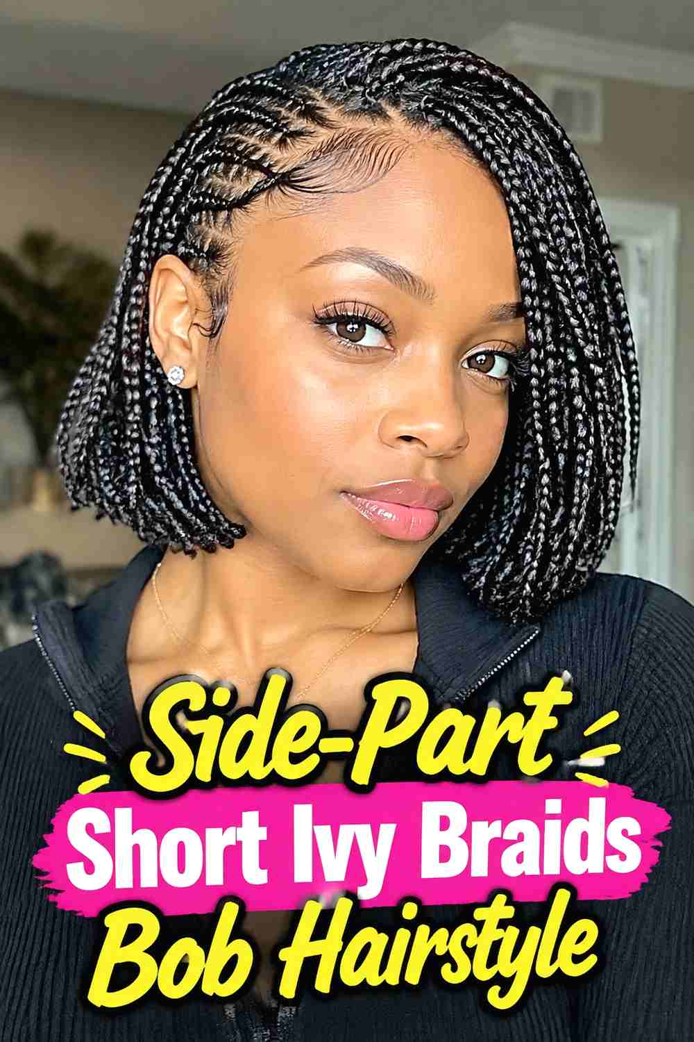 3. Side Part Short Ivy Braids Bob Hairstyle