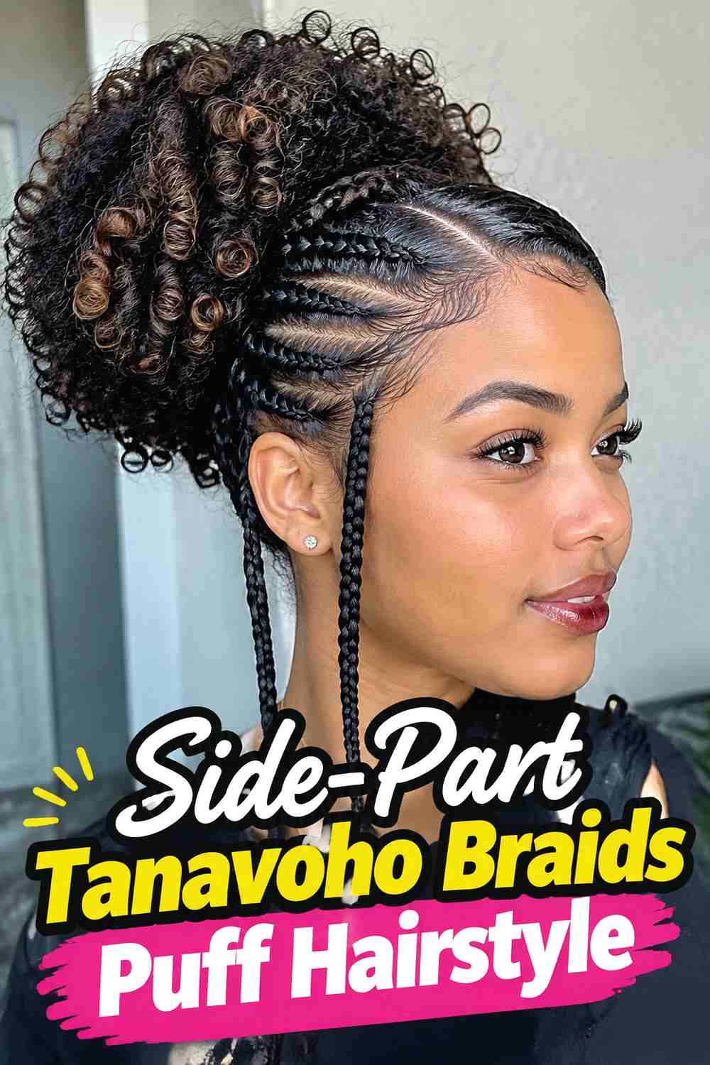 2. Side Part Tanavoho Braids Puff Hairstyle