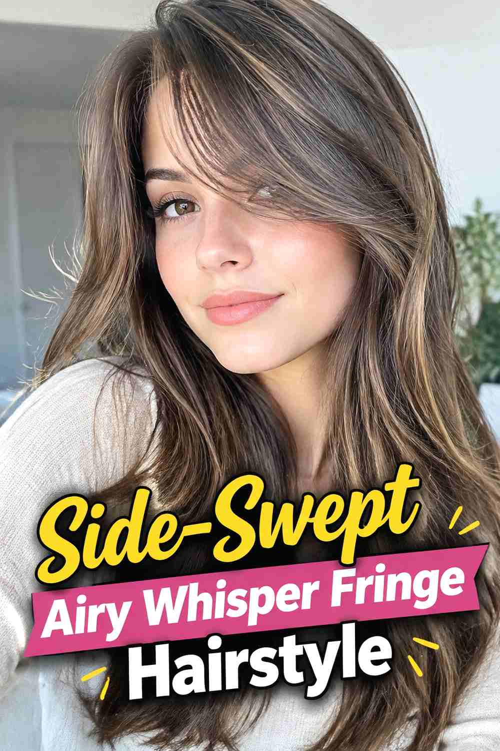 9. Side Swept Airy Whisper Fringe Hairstyle
