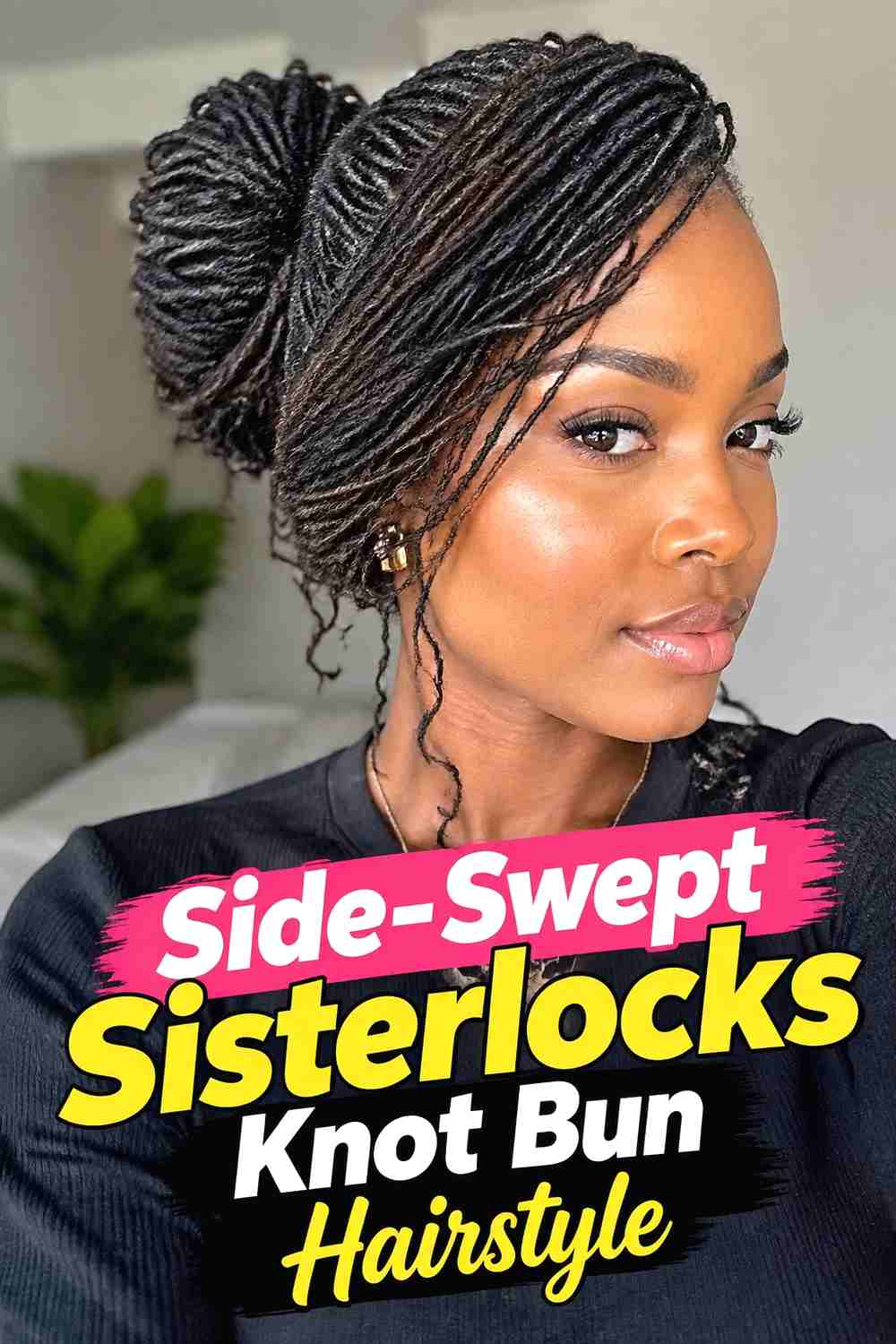 12. Side Swept Sisterlocks Knot Bun Hairstyle