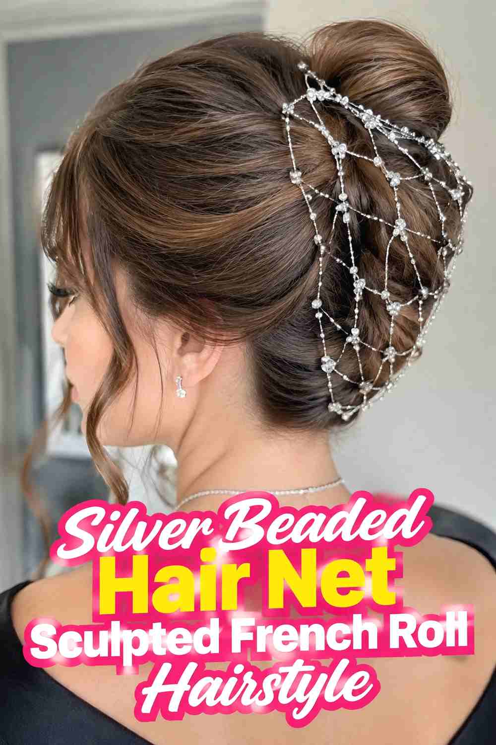5. Silver Beaded Hair Net Sculpted French Roll Hairstyle